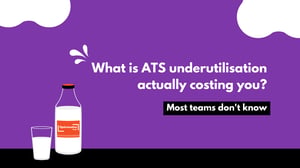 What is ATS underutilisation actually costing you? Most teams don't know