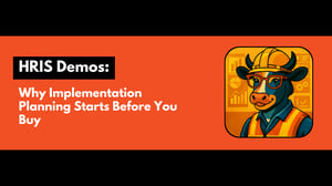HRIS Vendor Selection: Why Implementation Planning Starts Before You Buy